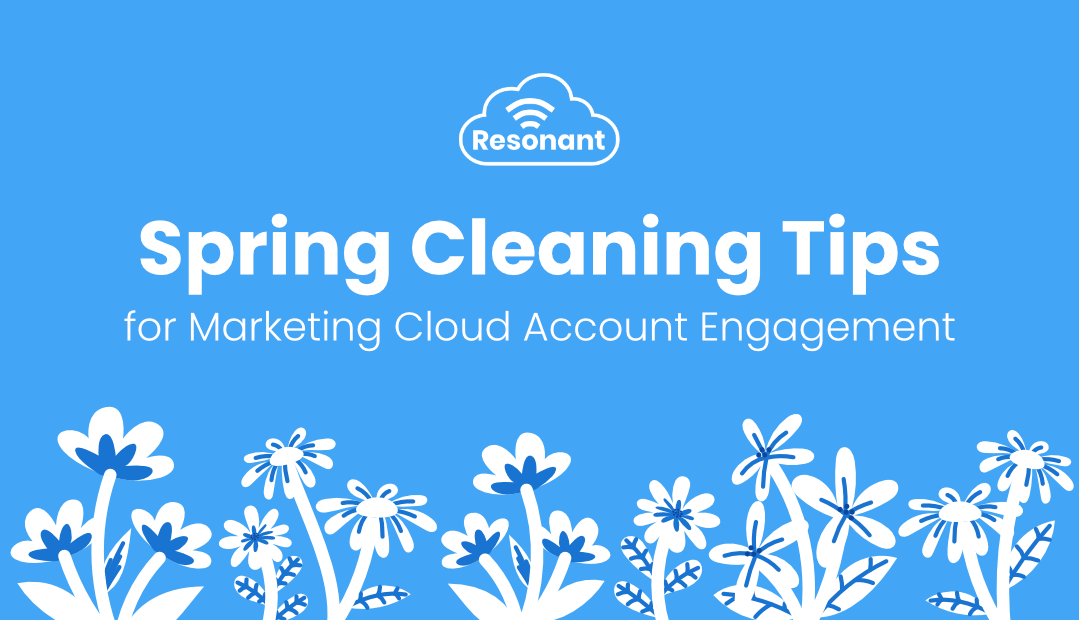 Spring Cleaning Tips for Marketing Cloud Account Engagement