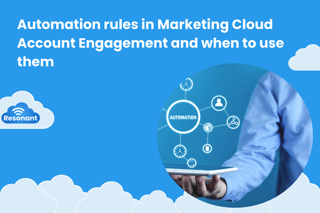 Automation rules in Marketing Cloud Account Engagement (MCAE)